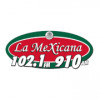 La Mexicana 102.1 y 910 AM