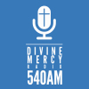 Divine Mercy Radio - Catholic 540 AM