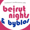 Beirut Nights & Byblos Radio