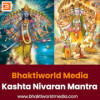 Bhaktiworld Media Kashta Nivaran Mantra