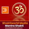 Bhaktiworld Media Mantra Shakti