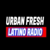 Urban Fresh Latino Radio